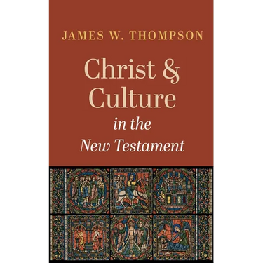 Christ and Culture in the New Testament