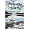 Discovery Is Recovery: Brain, Emotion, and Spiritual Self-Reflection Through the Creative Process