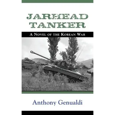 Jarhead Tanker: A Novel of the Korean War