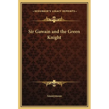 Sir Gawain and the Green Knight