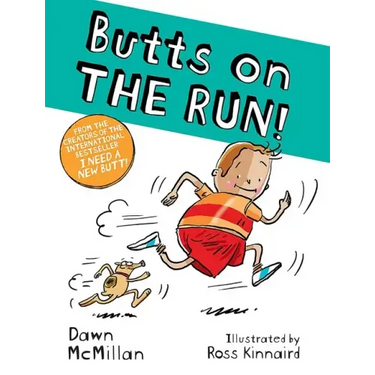 Butts on the Run!