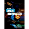 The Age of Smart Information: How Artificial Intelligence and Spatial Computing will transform the way we communicate forever