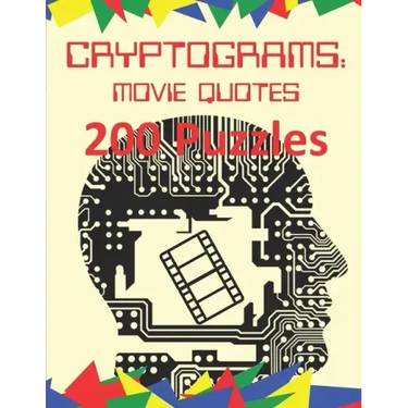 Cryptograms: Movie Quotes: 200 Puzzles of Cryptograms of Movie Quotes