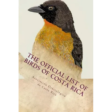 The official list of birds of Costa Rica: 2016 edition