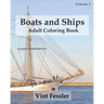 Boats & Ships: Adult Coloring Book, Volume 3: Boat and Ship Sketches for Coloring