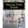 Playing With Words: A Poetry Workshop for All Ages