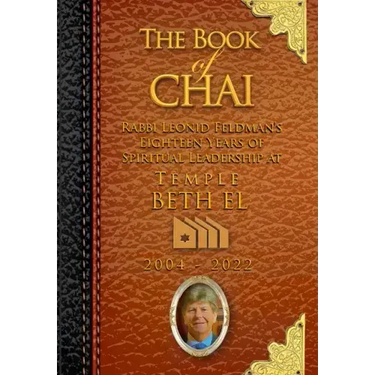The Book of Chai: Rabbi Feldman's 18 Years as Spiritual Leader of Temple Beth El