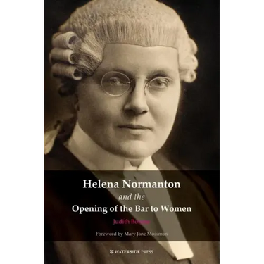 Helena Normanton and the Opening of the Bar to Women