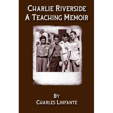 Charlie Riverside: A Teaching Memoir (Paperback)