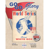 Go-Go To Glory: The 1959 Chicago White Sox