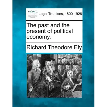 The Past and the Present of Political Economy.