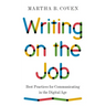 Writing on the Job: Best Practices for Communicating in the Digital Age