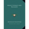Magic Science and Religion
