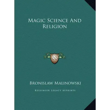 Magic Science and Religion