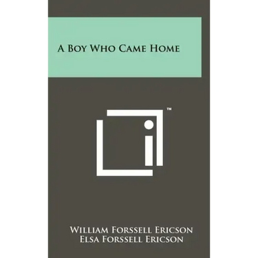 A Boy Who Came Home