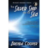 The Silver Ship and the Sea
