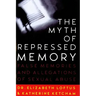 The Myth of Repressed Memory: False Memories and Allegations of Sexual Abuse