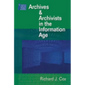 Managing Archives and Archivists in the Information Age