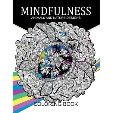 Mindfulness Animals and Nature Design Coloring Books: Adult Coloring Books