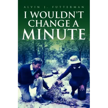 I Wouldn't Change a Minute