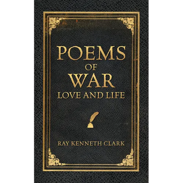 Poems of War Love and Life