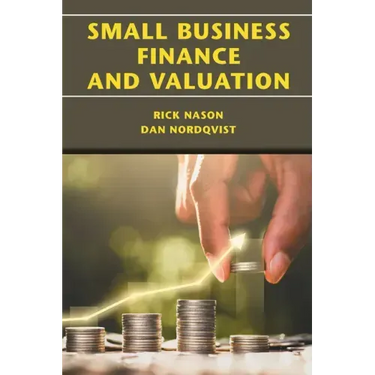 Small Business Finance and Valuation