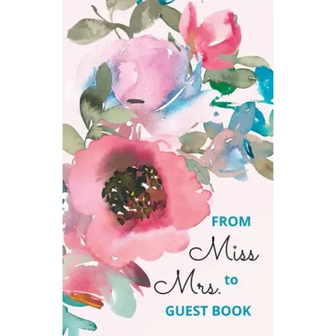 From Miss to Mrs - bridal shower guest book for advice and well wishes with gift log and memory pages
