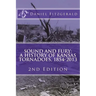 Sound and Fury: A History of Kansas Tornadoes, 1854-2013: 2nd Edition