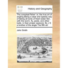 The Compleat Fisher: Or, the True Art of Angling Being a Clear and Speedy Way of Taking All Sorts of Fresh-Water Fish, with the Worm, Fly,