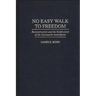 No Easy Walk to Freedom: Reconstruction and the Ratification of the Fourteenth Amendment