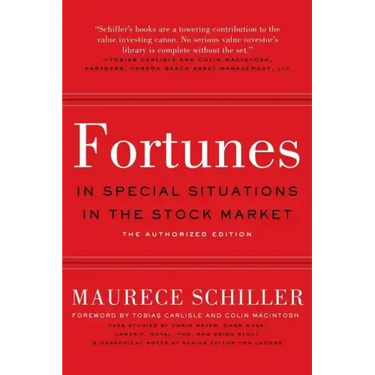 Fortunes in Special Situations in the Stock Market: The Authorized Edition