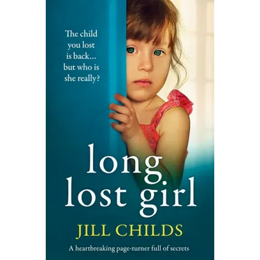 Long Lost Girl: A heartbreaking page-turner full of secrets