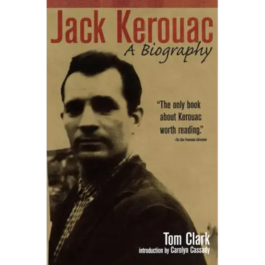 Jack Kerouac: A Biography