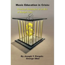 Music Education in Crisis: Practical Strategies in an Era of Budget Cuts
