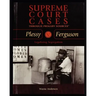 Plessy V. Ferguson: Legalizing Segregation