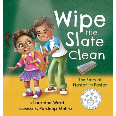 Wipe the Slate Clean: The Story of Nester the Pester