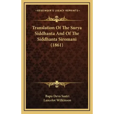 Translation of the Surya Siddhanta and of the Siddhanta Siromani (1861)