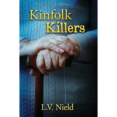 Kinfolk Killers: An Olive Reader Mystery