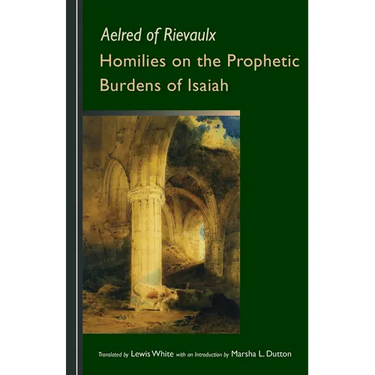 Homilies on the Prophetic Burdens of Isaiah