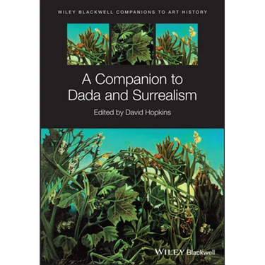 A Companion to Dada and Surrealism