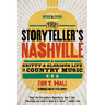 The Storyteller's Nashville: A Gritty & Glorious Life in Country Music
