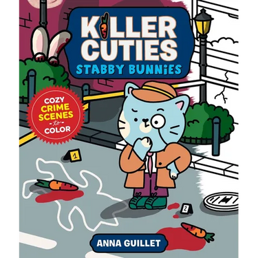 Killer Cuties: Stabby Bunnies: Cozy Crime Scenes to Color