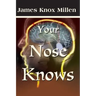 Your Nose Knows: A Study of the Sense of Smell