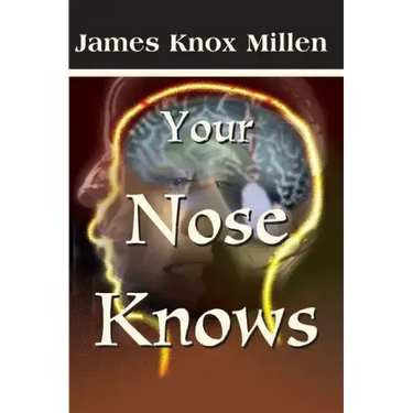 Your Nose Knows: A Study of the Sense of Smell
