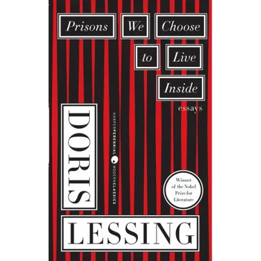Prisons We Choose to Live Inside