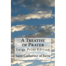 A Treatise of Prayer: Large Print Edition