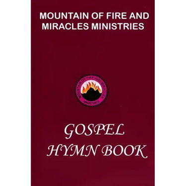 Mountain of Fire and Miracles Ministries Gospel Hymn Book