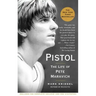 Pistol: The Life of Pete Maravich