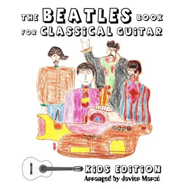 The Beatles Book for Classical Guitar - Kids Edition