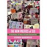 The New Politics of Sex: The Sexual Revolution, Civil Liberties, and the Growth of Governmental Power